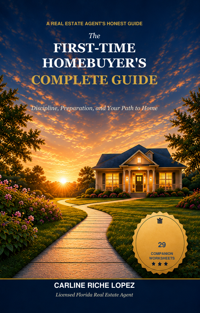 The First-Time Homebuyer's Complete Guide, by Carline Riche Lopez